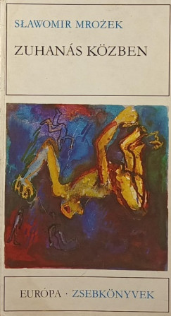 Slawomir Mrozek - Zuhan�s k�zben