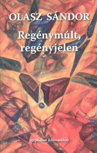 Olasz Sndor - Regnymlt, regnyjelen