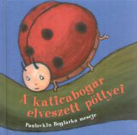 Paulovkin Boglrka - A katicabogr elveszett pttyei