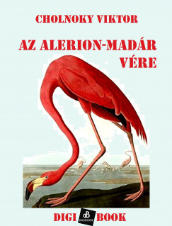 Cholnoky Viktor - Az Alerion-madr vre