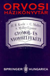 Hans Rudolf Koelz - C. Muller - Stefan Mller-Lissner - Gyomor- s nyomblfekly