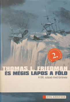 Thomas L. Friedman - És mégis lapos a Föld