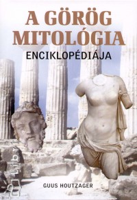Guus Houtzager - A grg mitolgia enciklopdija
