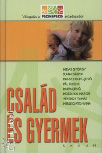 Sinkó Dóra (Szerk.) - Család és a gyermek