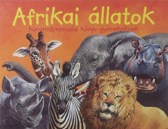 Gill Davis - Afrikai llatok - Hromdimenzis knyv gyerekeknek