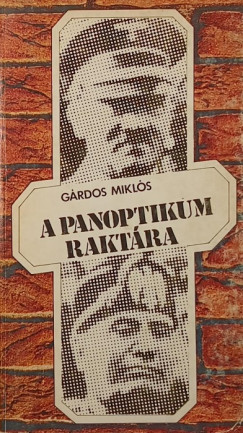 Grdos Mikls - A panoptikum raktra