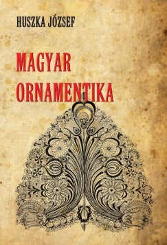 Huszka Jzsef - Magyar ornamentika