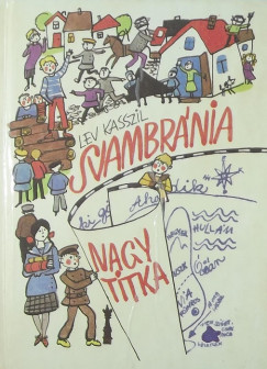 Lev Kasszil - Svambrnia nagy titka