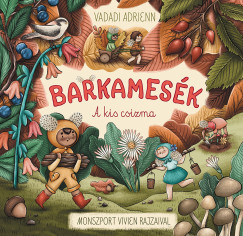 Vadadi Adrienn - Barkamesk - A kis csizma