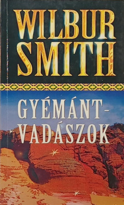 Wilbur Smith - Gyémántvadászok
