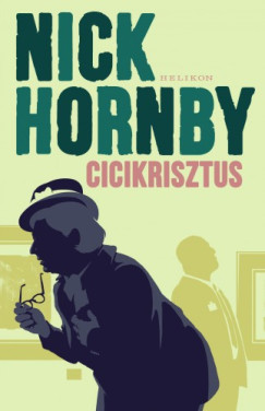 Nick Hornby - Cicikrisztus