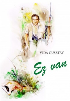 Vida Gusztv - Ez van