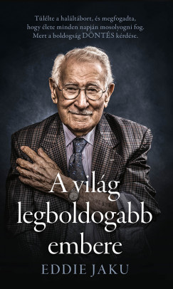 Eddie Jaku - A vilg legboldogabb embere