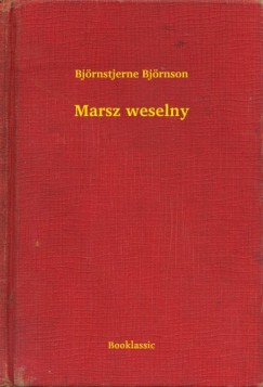 Bjrnstjerne Bjrnson - Marsz weselny