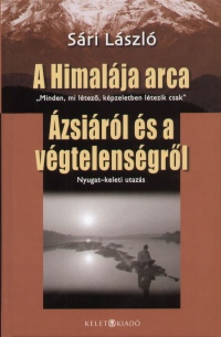 Sri Lszl - A Himalja arca - zsirl s a vgtelensgrl