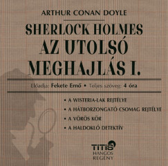 Fekete Ern� - Sherlock Holmes - Az utols� meghajl�s I.
