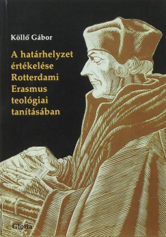 Kll Gbor - A hatrhelyzet rtkelse Rotterdami Erasmus teolgiai tantsban