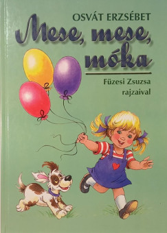 Osvt Erzsbet - Fzesi Zsuzsa  (Vl.) - Mese, mese, mka