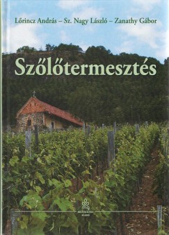 Lrincz Andrs - Sz. Nagy Lszl - Zanathy Gbor - Szltermeszts