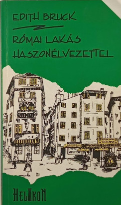 Edith Bruck - Rmai laks haszonlvezettel
