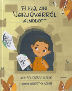 Boldizsr Ildik - A fi, aki Varjvrrl lmodott