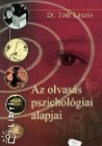 Dr. Tth Lszl - Az olvass pszicholgiai alapjai
