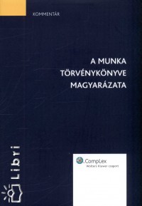 A Munka Trvnyknyve magyarzata