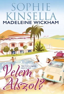 Sophie Kinsella - Madeleine Wickham - Velem alszol?