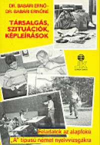 Dr. Babári Ernő - Dr. Babári Ernőné - Társalgás, szituációk, képleírások - Német