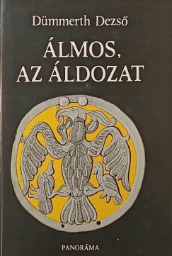 Dümmerth Dezső - Álmos, az áldozat