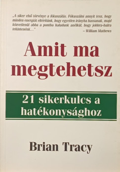 Brian Tracy - Amit ma megtehetsz