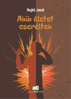 Rejt Jen - Akik letet cserltek