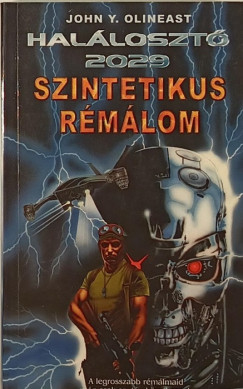 John Y. Olineast - Szintetikus rmlom