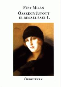 Fst Miln - sszegyjttt elbeszlsek I-II.
