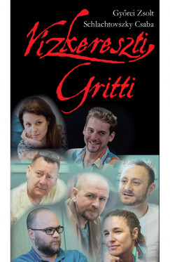 Schlachtovszky Csaba Gyrei Zsolt _ - Vzkereszti Gritti