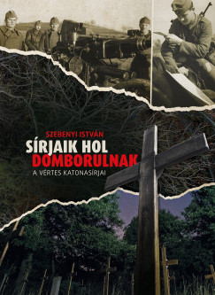 Szebenyi Istvn - Srjaik hol domborulnak