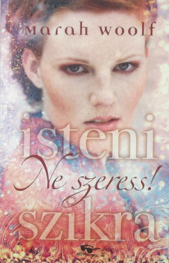 Marah Woolf - Ne szeress!