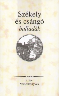 Ferencz Gyz  (Szerk.) - Szuhay Pter  (Szerk.) - Szkely s csng balladk
