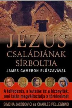 Simcha Jacobovici - Charles Pellegrino - Jzus csaldjnak srboltja