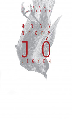 Kertai Csenger - Hogy nekem j legyen