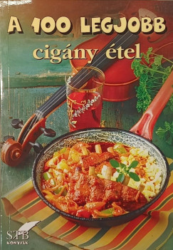 A 100 legjobb cigány étel