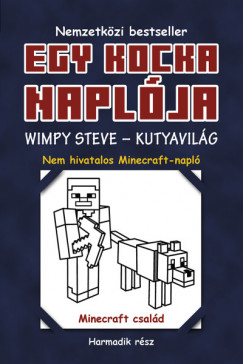 Egy kocka naplja 3. - Wimpy Steve - Kutyavilg