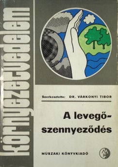 Vrkonyi Tibor  (Szerk.) - A levegszennyezds