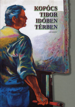 Kopcs Tibor  (sszell.) - Kopcs Tibor idben trben