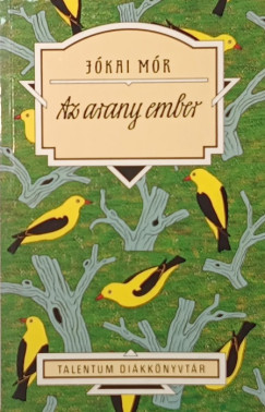 Jókai Mór - Az arany ember