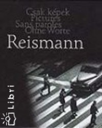 Reismann Jnos - Kznapok - Weekdays - Quotidiens - Alltag