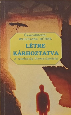 Wolfgang Bühne (Összeáll.) - Létre kárhoztatva