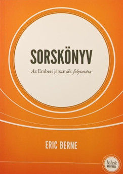 Eric Berne - Sorsknyv