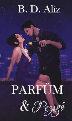B. D. Al�z - Parf�m & Pezsg�