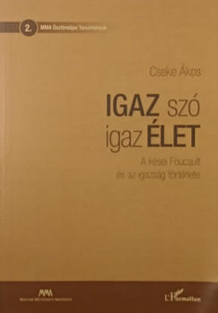Cseke Ákos - Igaz szó igaz élet
